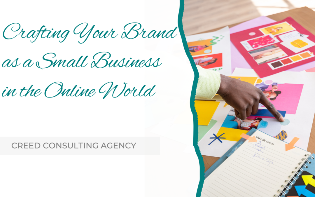 Crafting Your Brand as a Small Business in the Online World