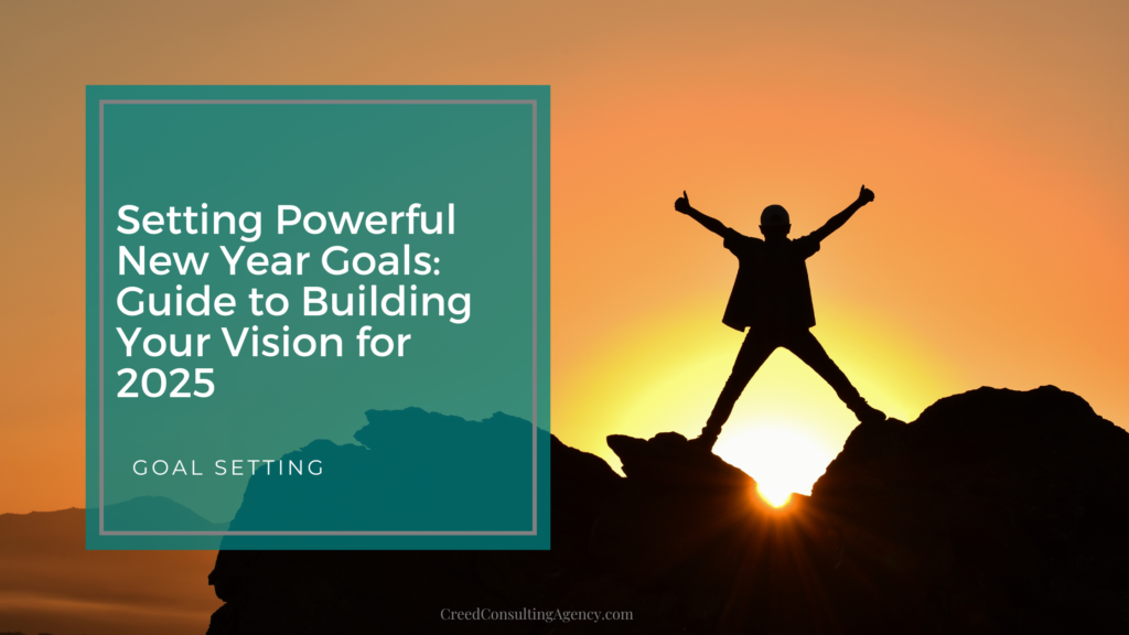 Setting Powerful New Year Goals: Guide to Building Your Vision for 2025 ...